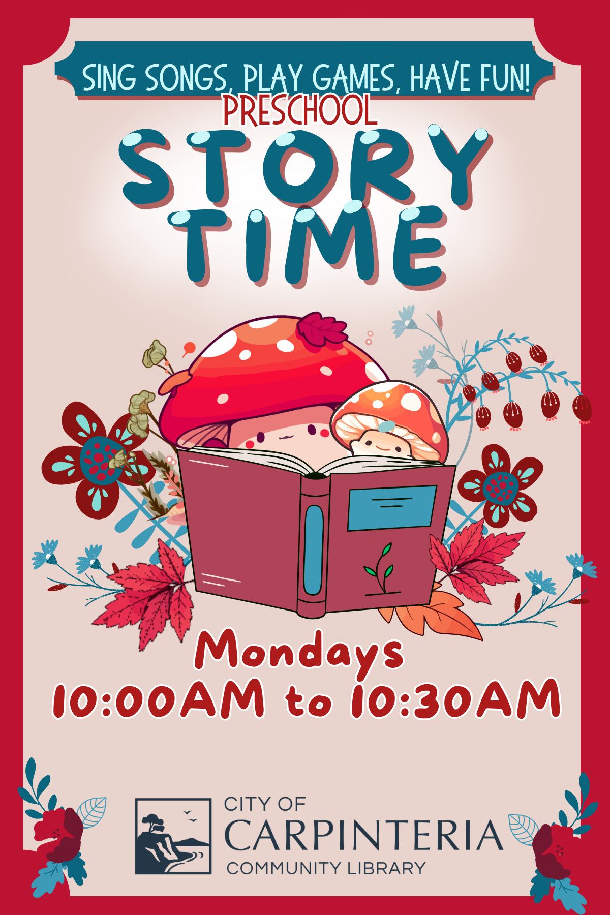 Preschool Story Time @Carpinteria Community Library. Monday Mornings from 10:00am to 10:30am.