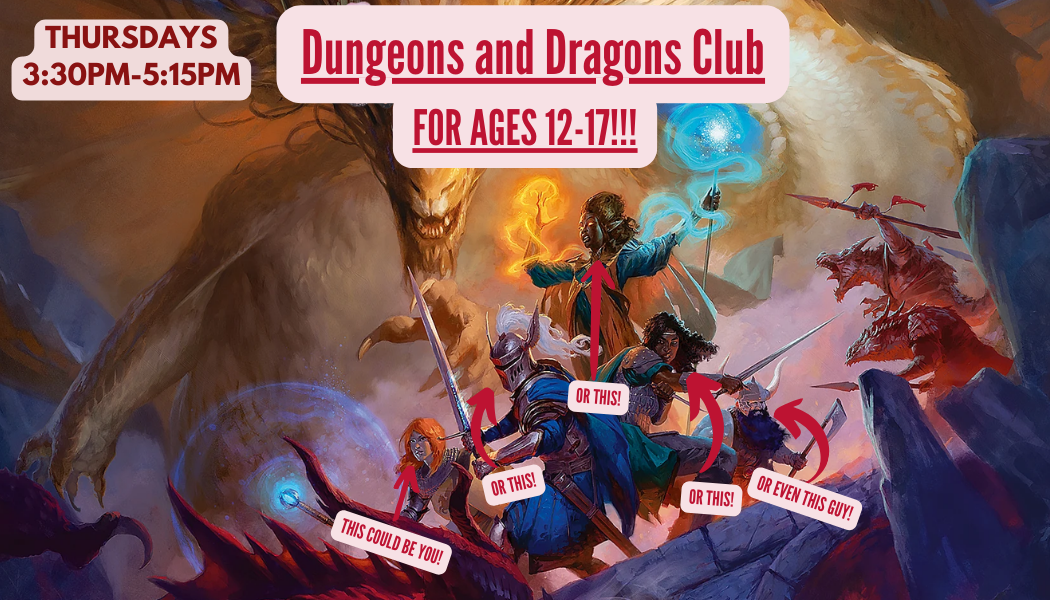 D&D Club at Carpinteria Community Library. Call 805-684-4314 to Sign up!